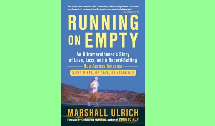 Livros sobre corrida: RUNNING ON EMPTY, de Marshall Ulrich